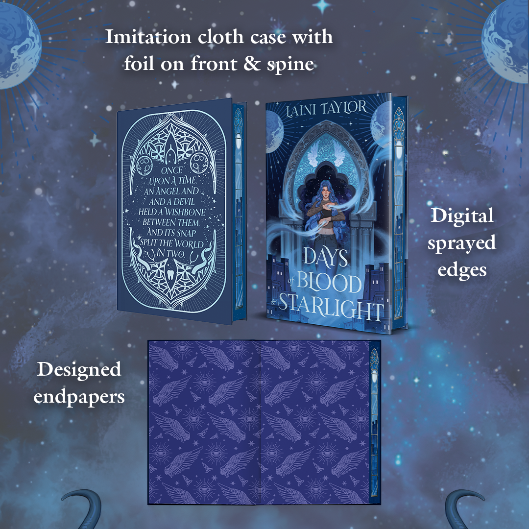 Days of Blood and Starlight, foiled boards, sprayed edges and designed endpaper images